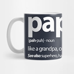 Papa, like a grandpa, only cooler Mug